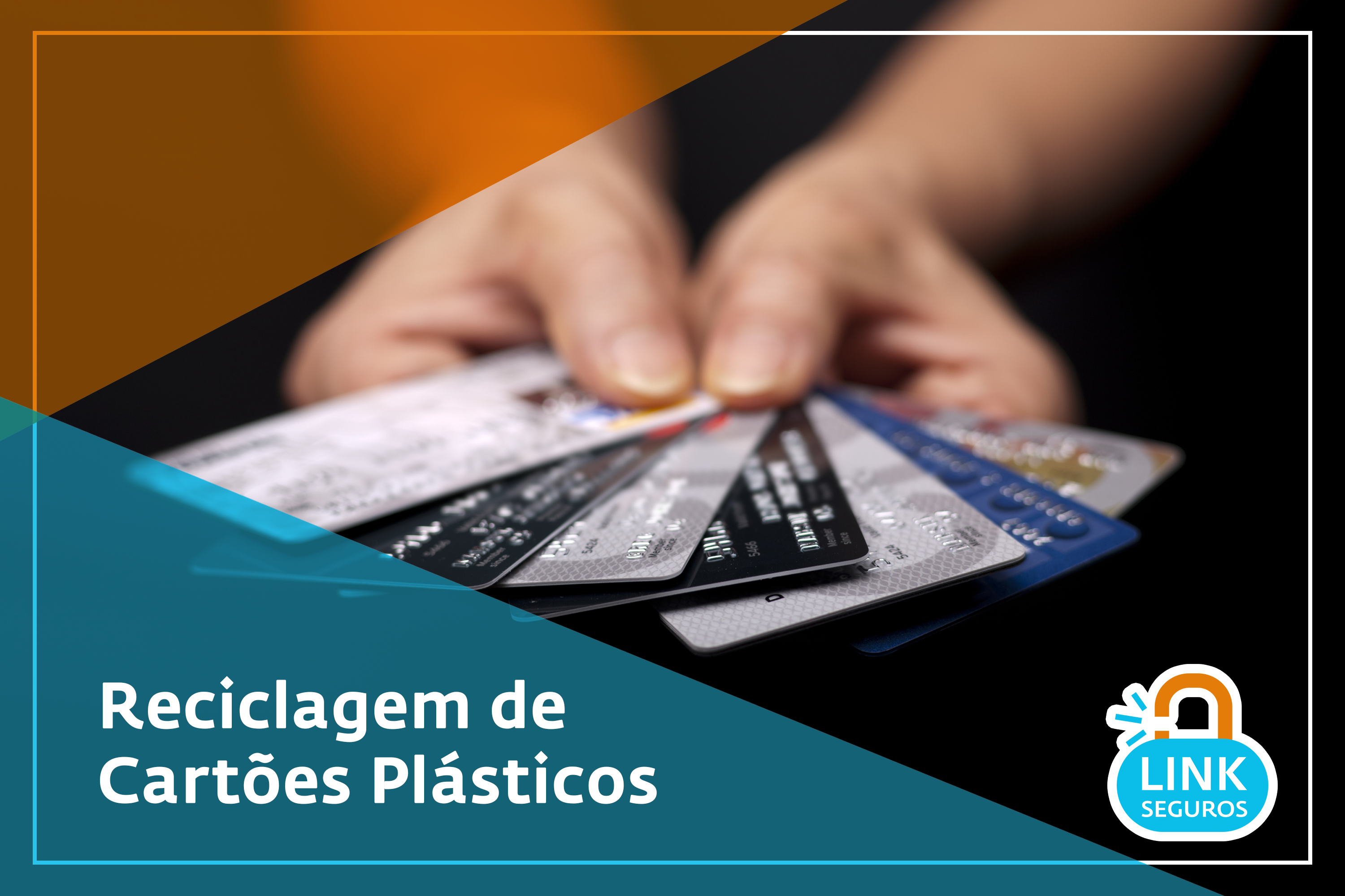 Reciclagem De Cartoes Link Seguros